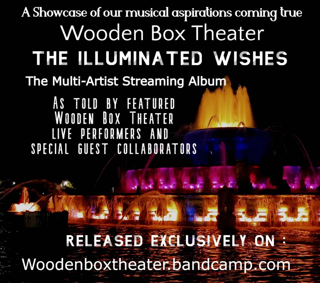 Wooden Box Theater – The Illuminated&nbsp;Wishes